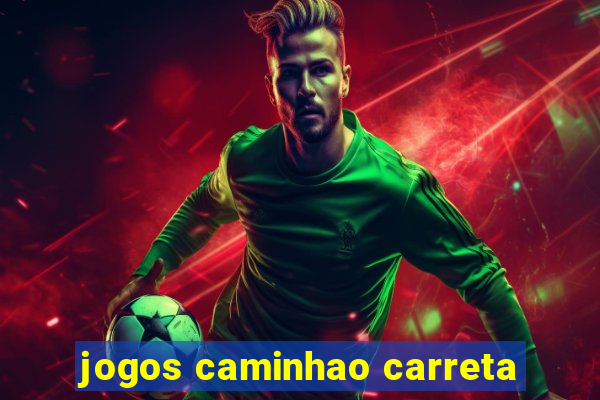 jogos caminhao carreta